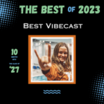 The Best of 2023:  Best Vibecast – Emma Kern 10 with ’27