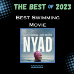 Best of 2023:  Best Swimming Movie – Nyad