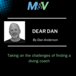 Dear Dan:  Help Finding a Diving Coach